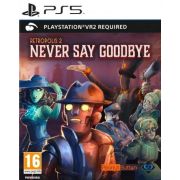 Retropolis 2: Never Say Goodbye (только для PS VR2) [PS5, английская версия]